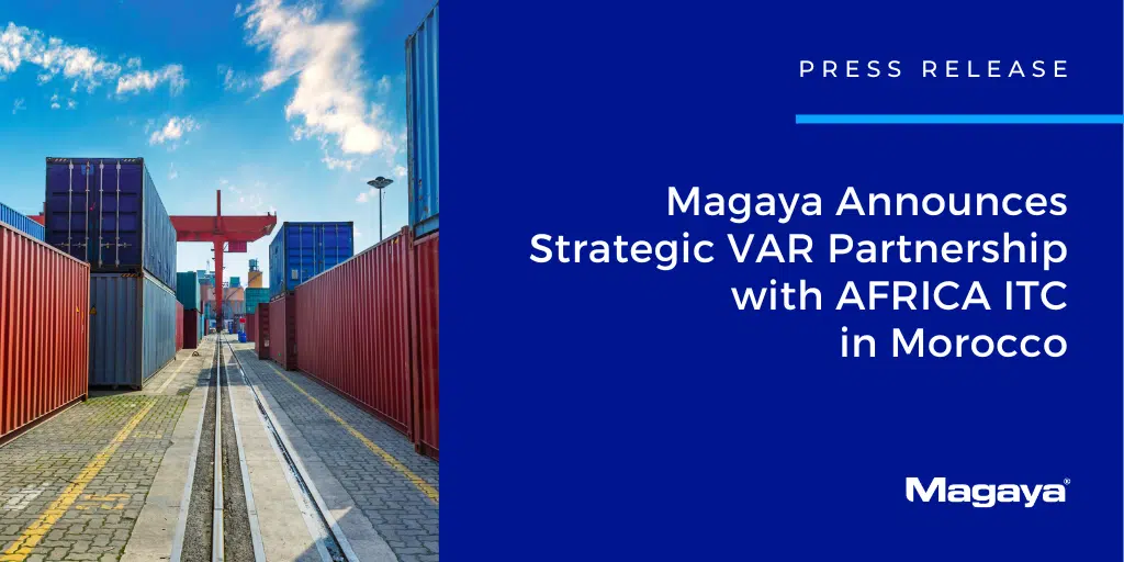 Magaya Announces Strategic VAR Partnership with AFRICA ITC in Morocco