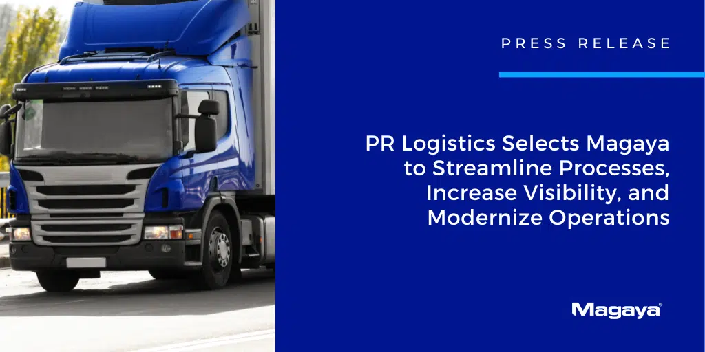 PR Logistics Selects Magaya to Streamline Processes, Increase Visibility, and Modernize Operations
