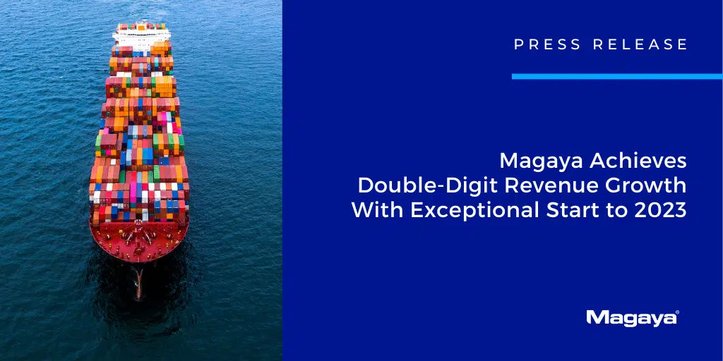 Magaya Achieves Double-Digit Revenue Growth With Exceptional Start to 2023